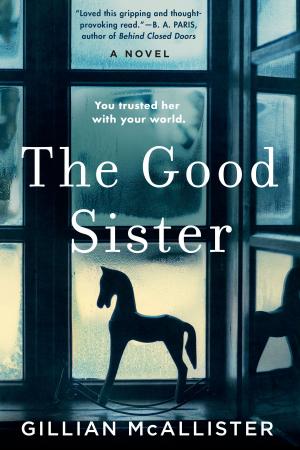 Cover of the book The Good Sister by Molly Greene