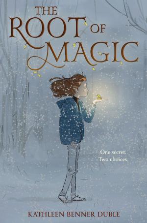 Cover of the book The Root of Magic by Crystal Swain-Bates