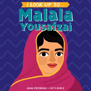 Cover of the book I Look Up To... Malala Yousafzai by Carrie Harris