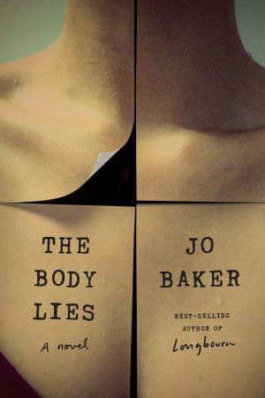 Cover of the book The Body Lies by Julia Glass