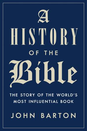 Cover of the book A History of the Bible by Jonathan Paul Mitchell