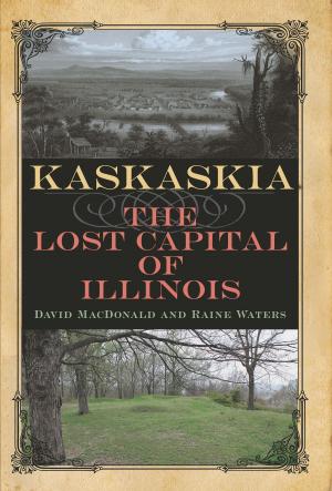Cover of the book Kaskaskia by Bryon C. Andreasen