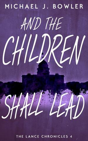 Cover of And The Children Shall Lead