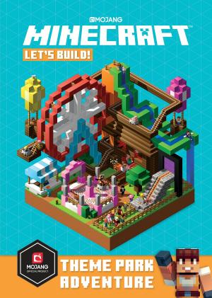 Cover of the book Minecraft: Let's Build! Theme Park Adventure by George R. R. Martin, Philip K. Dick, Anne McCaffrey