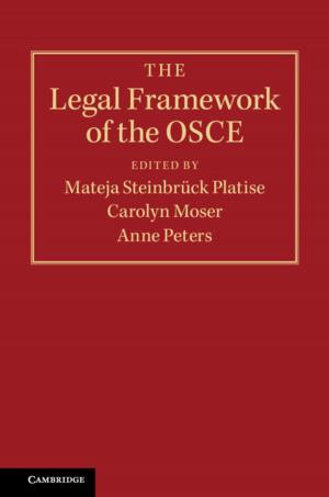 Cover of the book The Legal Framework of the OSCE by Chris Thornhill