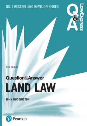 Cover of the book Law Express Question and Answer: Land Law by Gordon Adler