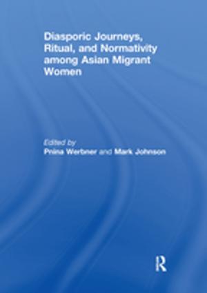 Cover of the book Diasporic Journeys, Ritual, and Normativity among Asian Migrant Women by Meg Grigal, Joseph Madaus, Lyman Dukes III, Debra Hart