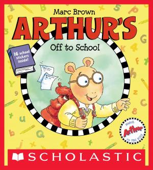 Cover of the book Arthur's Off to School by Dan Poblocki