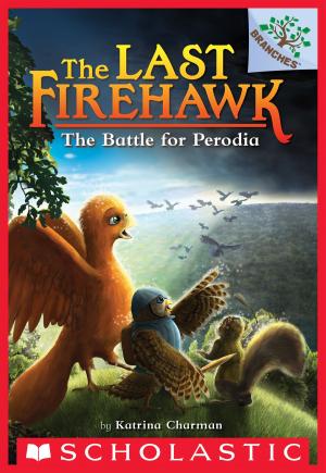 Cover of The Battle for Perodia: A Branches Book (The Last Firehawk #6)