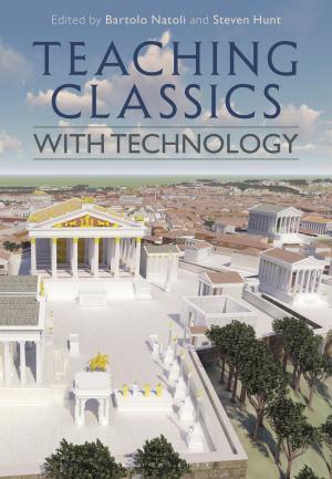 Cover of the book Teaching Classics with Technology by Dr Richard North