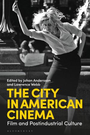 Cover of the book The City in American Cinema by Garry Kilworth, Ann Kilworth