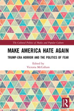 Cover of the book Make America Hate Again by Elaine Aston, George Savona