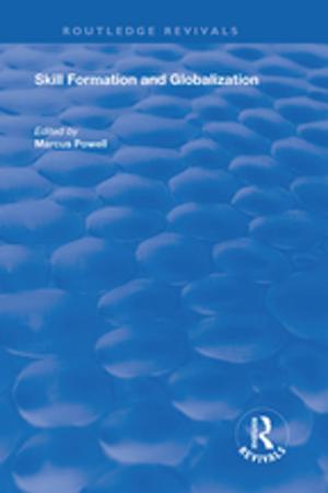 Cover of the book Skill Formation and Globalization by Karin Kapadia