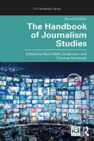 Cover of the book The Handbook of Journalism Studies by 