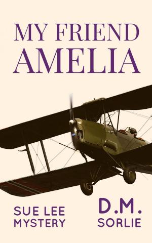 Cover of the book My Friend Amelia by Adam Manterys, Stanisław Manterys, Stefania Zawada, Józef Zawada