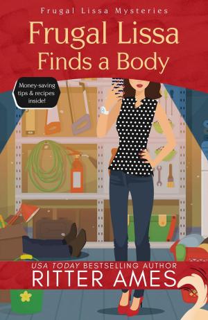 Cover of the book Frugal Lissa Finds a Body by L. Jerome Word