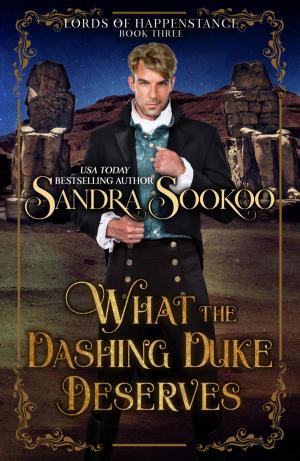 Cover of the book What the Dashing Duke Deserves by Sandra Sookoo