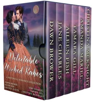 Cover of the book Delectable Wicked Rakes by Dawn Brower, Amanda Mariel, Tammy Andresen, Aileen Fish, Tamara Gill, Clair Brett