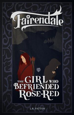 Cover of the book The Girl Who Befriended Rose-Red by C.L. Mozena