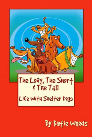 Cover of the book The Long, The Short And The Tall by Liz Shannon Miller