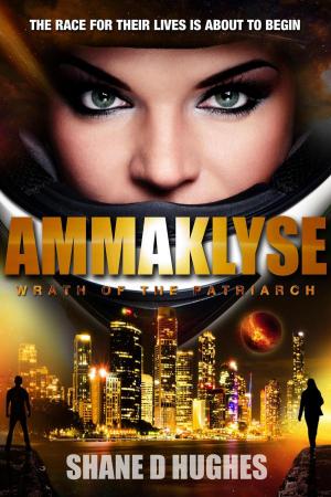 Cover of the book Ammaklyse: Wrath of the Patriarch by Obert Skye