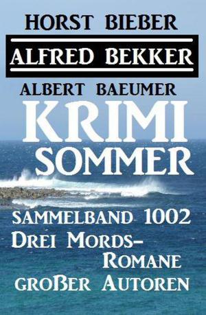 Cover of Krimi Sommer Sammelband 1002 – Drei Mords-Romane großer Autoren