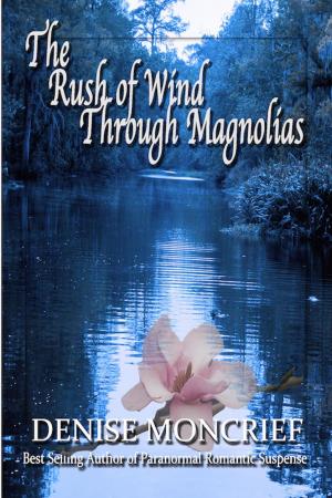 Book cover of The Rush of Wind Through Magnolias