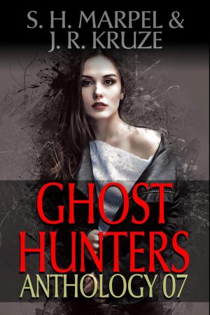 Cover of the book Ghost Hunters Anthology 07 by J. R. Kruze, C. C. Brower, R. L. Saunders