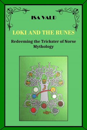 Cover of the book Loki and the Runes - Redeeming the Trickster of Norse Mythology by David Allouche