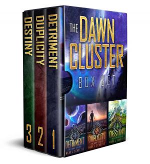 Cover of the book The Dawn Cluster Box Set (Collects Books I - III) by Tarisa Marie