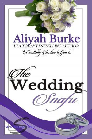 Cover of the book The Wedding Snafu by Aliyah Burke