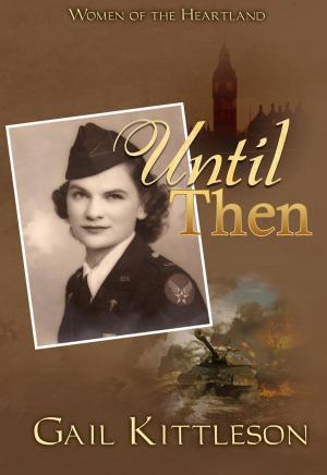 Cover of the book Until Then by Kat Jaske