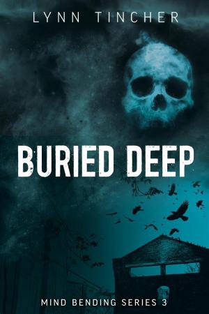 Cover of the book Buried Deep by Rebekah McAuliffe