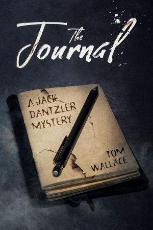 Cover of the book The Journal by Tom Wallace