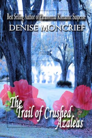 Cover of The Trail of Crushed Azaleas