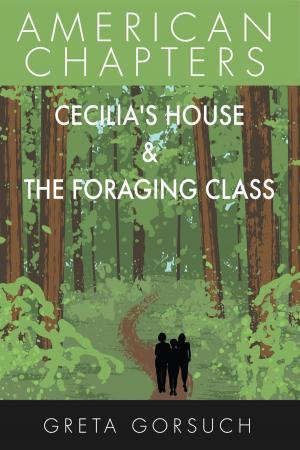 bigCover of the book Cecilia's House & The Foraging Class by 
