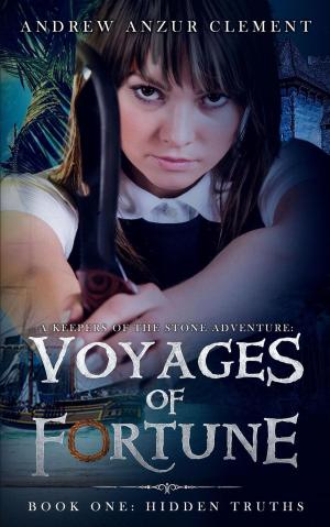 Book cover of Hidden Truths: Voyages of Fortune Book One. An Historical Fantasy Time-Travel Adventure