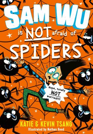 Book cover of Sam Wu is NOT Afraid of Spiders!
