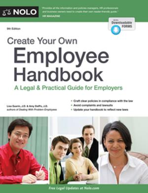 Cover of the book Create Your Own Employee Handbook by Anthony Mancuso, Attorney