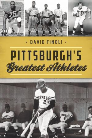 Cover of the book Pittsburgh's Greatest Athletes by C. Milton Hinshilwood, Elena Irish Zimmerman