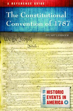Cover of the book The Constitutional Convention of 1787: A Reference Guide by Anna M. Wittmann