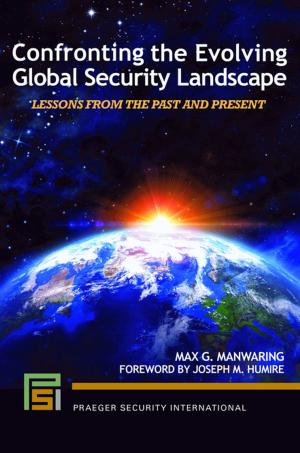 Book cover of Confronting the Evolving Global Security Landscape: Lessons from the Past and Present