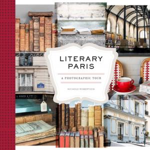 Cover of the book Literary Paris by Emily Haynes, Travis Knight