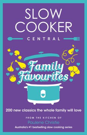 Book cover of Slow Cooker Central Family Favourites