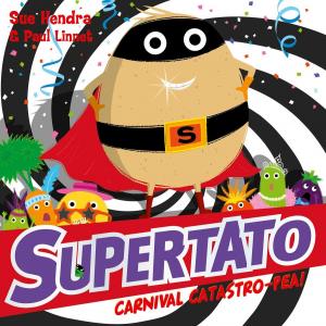 Book cover of Supertato Carnival Catastro-Pea!