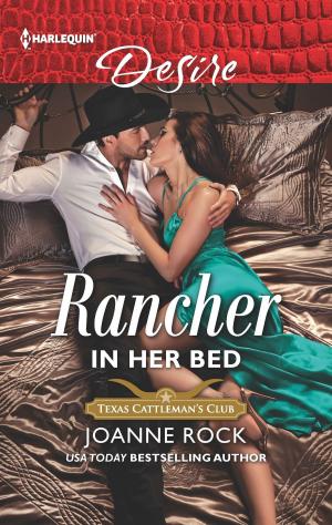 Cover of the book Rancher in Her Bed by Amanda Berry
