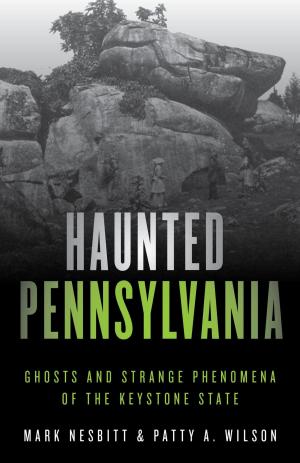 Cover of the book Haunted Pennsylvania by Larry Pletcher, Dan Spinella