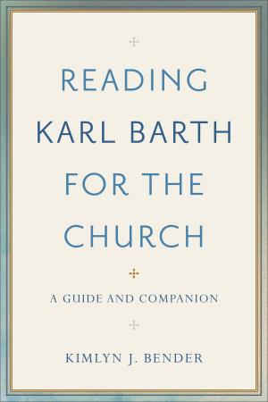 Cover of the book Reading Karl Barth for the Church by Peter J. Leithart