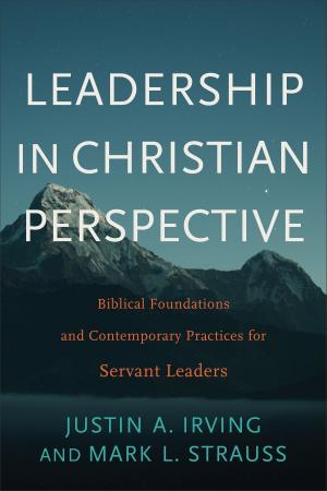 Cover of the book Leadership in Christian Perspective by Michael F. Bird