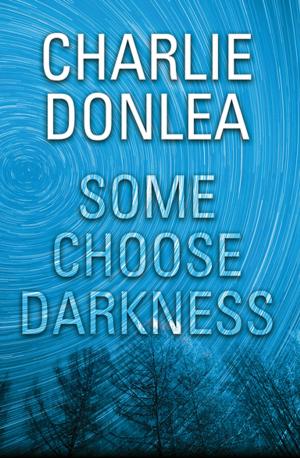 Cover of the book Some Choose Darkness by Kate Douglas